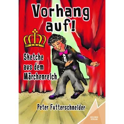 Vorhang auf!, Taschenbuch von Peter Futterschneider, Kelebek Verlag, 978-3-947083-65-7