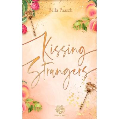 Kissing Strangers (New Adult Romance), Taschenbuch von Bella Paasch, Nova MD, 978-3-9859544-5-2