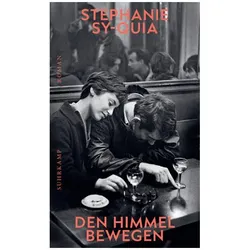 Den Himmel bewegen, Belletristik von Stephanie Sy-Quia