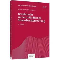 Berufsrecht in der mündlichen Steuerberaterprüfung, Fachbücher von Jochen Okrass, Oliver Kispert