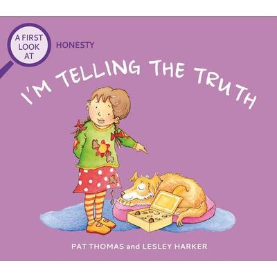 A First Look At: Honesty: I'm Telling The Truth, Taschenbuch von Pat Thomas, Hachette Children's Book, 978-1-5263-2541-9