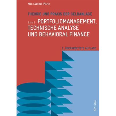 Theorie und Praxis der Geldanlage, Gebundene Ausgabe von Max Lüscher-Marty, NZZ Libro ein Imprint der Schwabe Verlagsgruppe AG, 978-3-03810-294-6