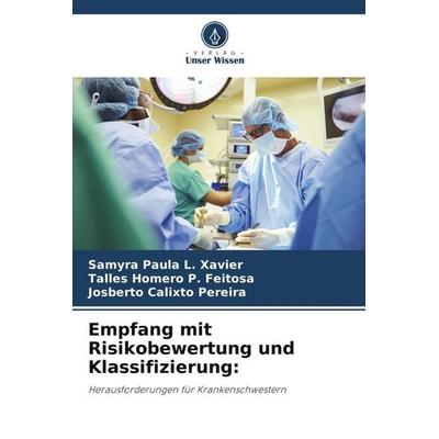 Empfang mit Risikobewertung und Klassifizierung:, Taschenbuch von Samyra Paula L. Xavier,Talles Homero P. Feitosa,Josberto Calixto Pereira, Verlag