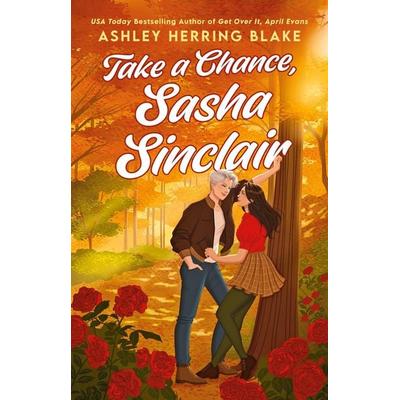 Take a Chance, Sasha Sinclair, Taschenbuch von Ashley Herring Blake, Little, Brown Book Group, 978-0-349-44139-9