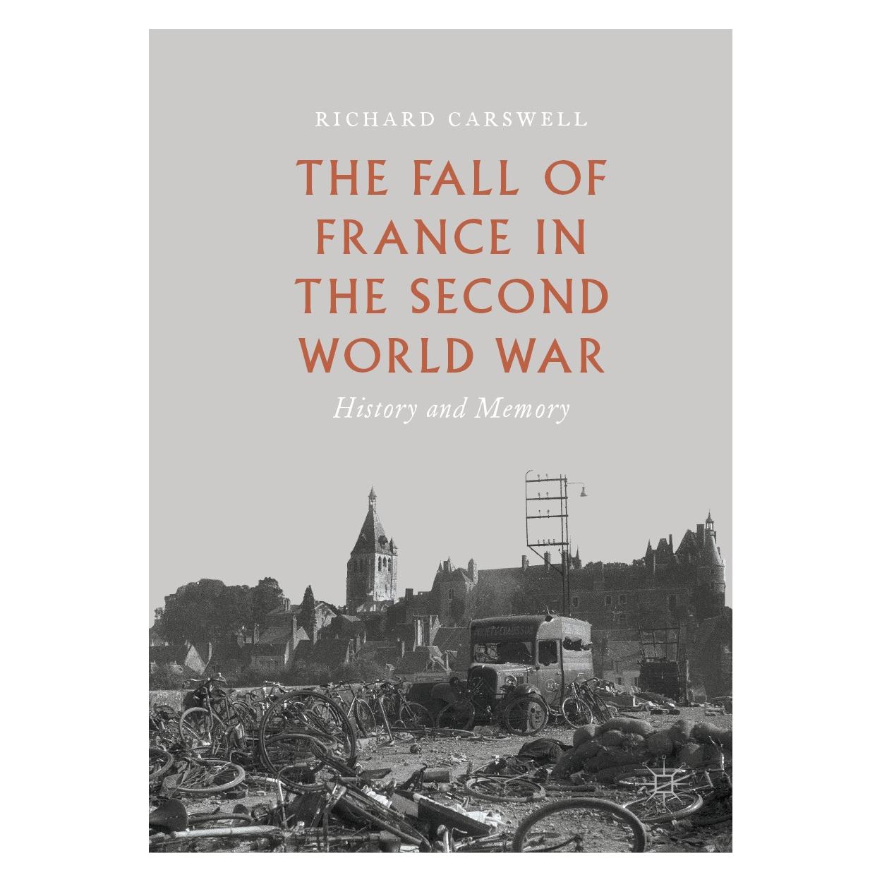 Springer The Fall of France in the Second World War (Englisch, Hardcover, Richard Carswell) (9783030039547)