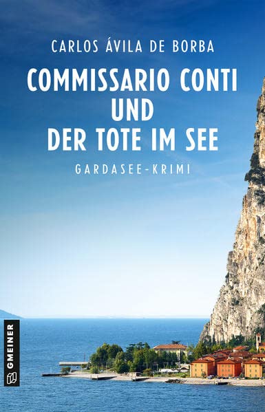 Carlos Ávila de Borba - Commissario Conti und der Tote im See: Kriminalroman (Commissario Luca Conti) (Kriminalromane im GMEINER-Verlag) - Preis vom 12.10.2026 11:37:12 h