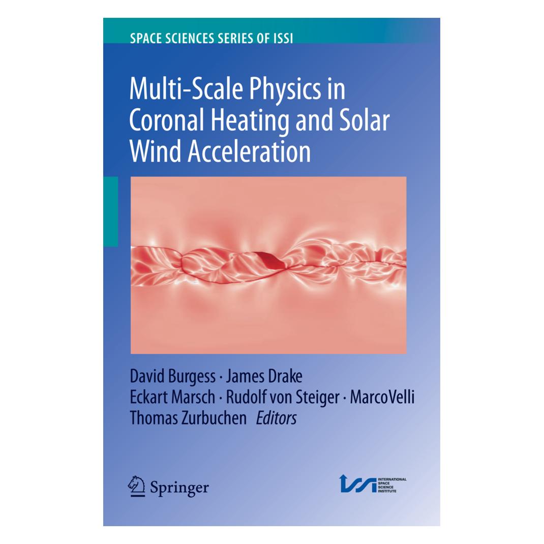 Springer Multi-Scale Physics in Coronal Heating and Solar Wind Acceleration (Englisch, Softcover, David Burgess, Drake, Eckart, Eckart Marsch, James, Marco Velli, Marsch et al, Rudolf Steiger, Thomas Zurbuchen) (55595995)