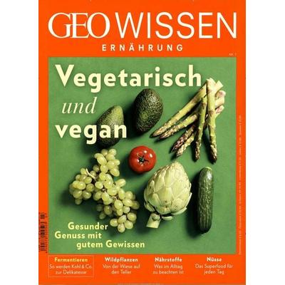 GEO Wissen Ernährung / GEO Wissen Ernährung 07/19 - Vegetarisch und vegan, Geheftet von Michael Schaper, Gruner + Jahr, 978-3-652-00897-6