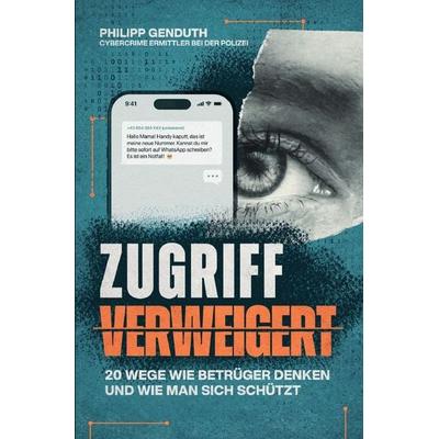 Zugriff Verweigert, Taschenbuch von Philipp Genduth, Epubli, 978-3-565-49514-6