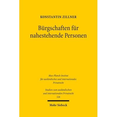 Bürgschaften für nahestehende Personen, Taschenbuch von Konstantin Zillner, Mohr Siebeck, 978-3-16-163383-6