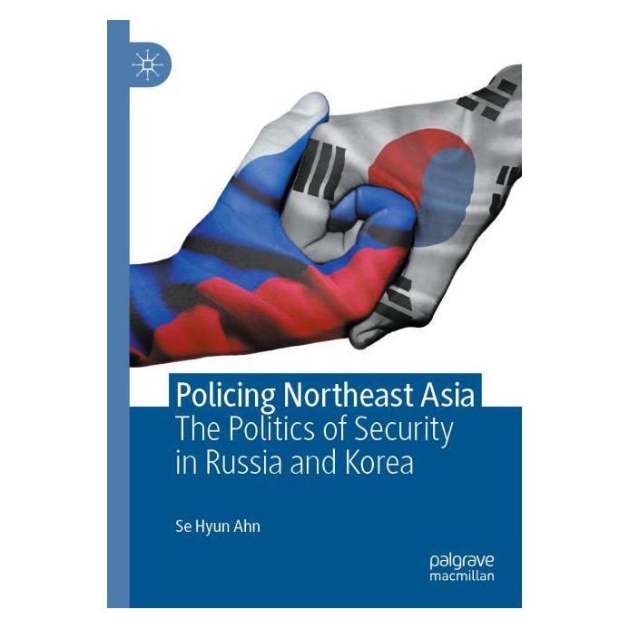 Springer Policing Northeast Asia (Englisch, Softcover, Se Hyun Ahn) (56195115)