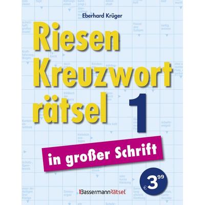 Riesen-Kreuzworträtsel in großer Schrift 1, Taschenbuch von Eberhard Krüger, Bassermann, 978-3-8094-5131-0