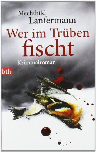 Mechthild Lanfermann - Wer im Trüben fischt: Kriminalroman - Preis vom 11.10.2026 03:10:56 h