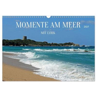 Momente am Meer mit Lyrik (Wandkalender 2027 DIN A3 quer), CALVENDO Monatskalender