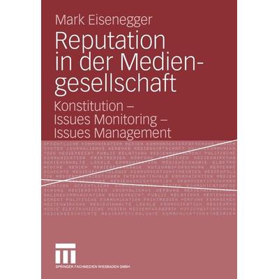 Reputation in der Mediengesellschaft, Taschenbuch von Mark Eisenegger, VS Verlag für Sozialwissenschaften, 978-3-531-14636-2