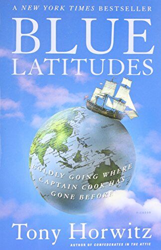 Tony Horwitz - Blue Latitudes: Boldly Going Where Captain Cook Has Gone Before - Preis vom 17.10.2026 19:25:27 h