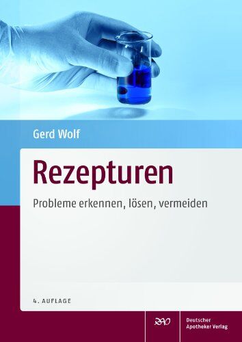 Gerd Wolf - Rezepturen: Probleme erkennen, lösen, vermeiden - Preis vom 30.09.2026 09:01:18 h