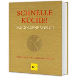 Schnelle Küche! Das Goldene von, Ratgeber von Adriane Andreas