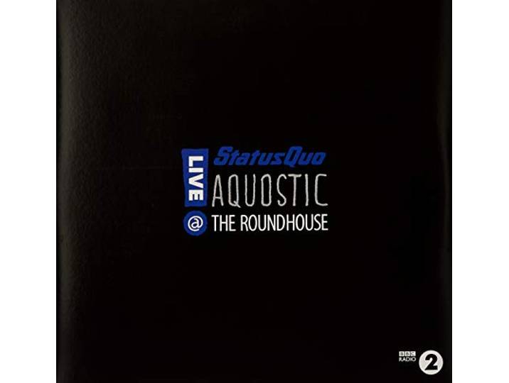Aquostic! Live at the Roundhouse