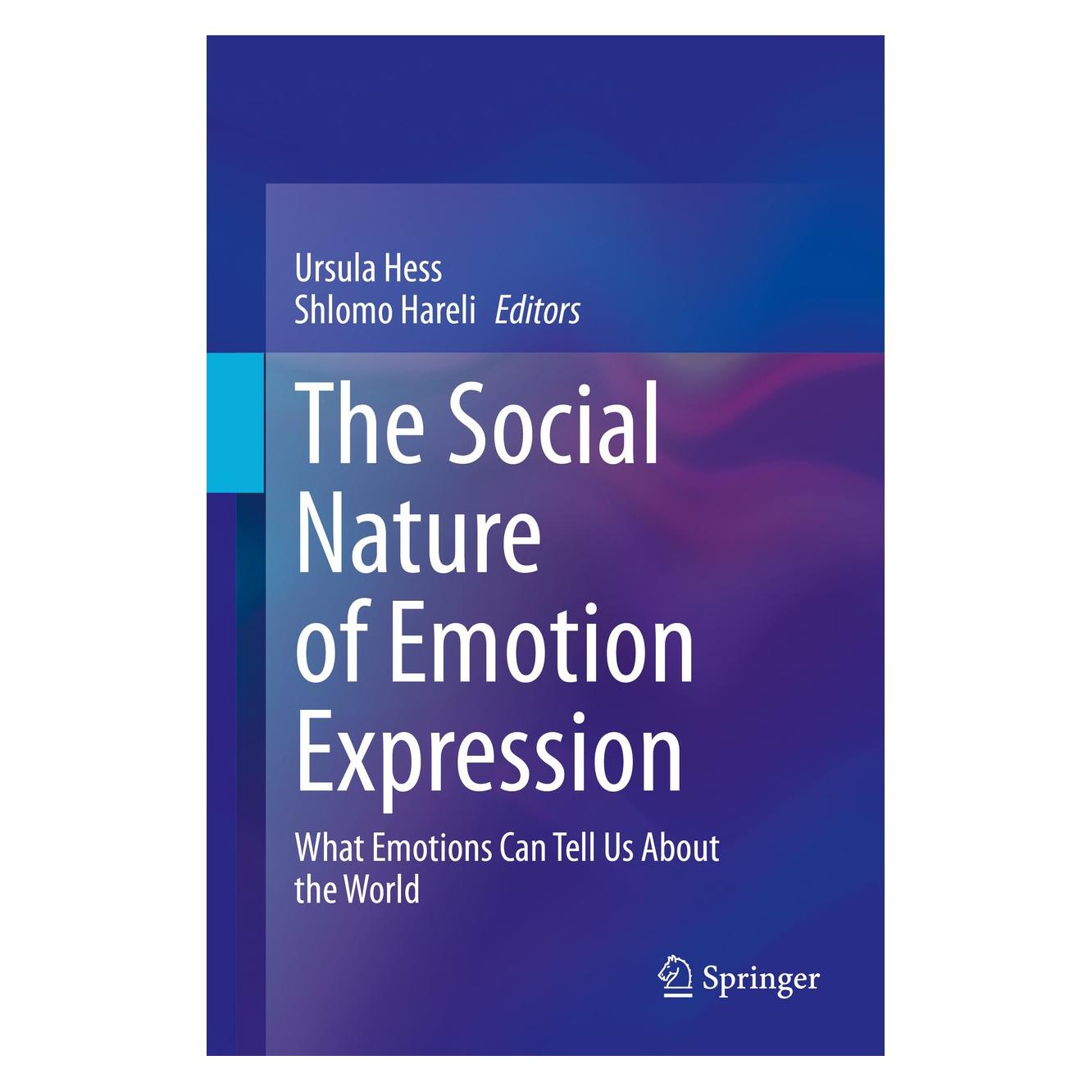 Springer The Social Nature of Emotion Expression (Englisch, Hardcover, Shlomo Hareli, Ursula Hess) (9783030329679)