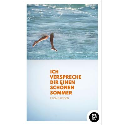 Ich verspreche dir einen schönen Sommer, Taschenbuch von , Trabanten Verlag Berlin, 978-3-9822649-5-0