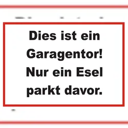 HB-Druck Dies ist ein Garagentor nur ein Esel parkt davor Schild A4 (210x297mm)