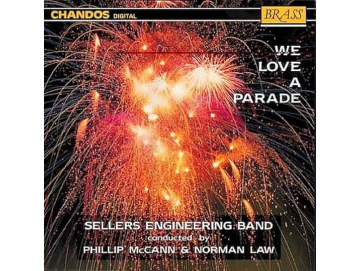 Sellers Engineering Band/McCann - We Love A Parade