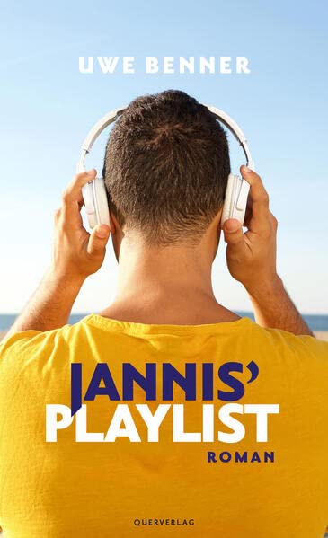 Uwe Benner - Jannis’ Playlist: Roman - Preis vom 09.10.2026 07:28:09 h