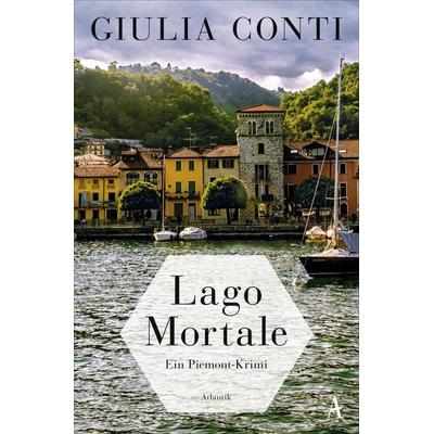 Lago Mortale, Taschenbuch von Giulia Conti, Atlantik Verlag