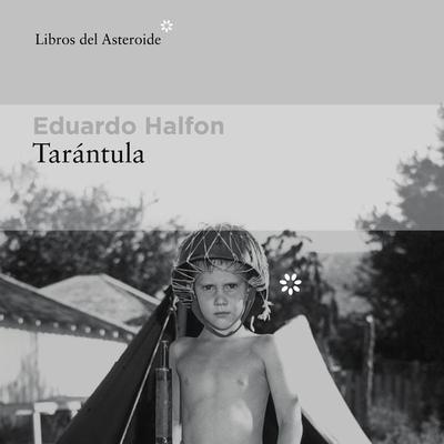 Tarántula - Eduardo Halfon, Audio, 9788410178458