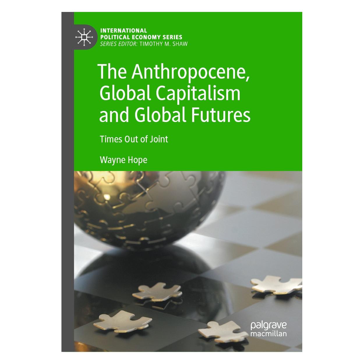 Springer Hope:The Anthropocene, Global Capitalis (Englisch, Hardcover, Wayne Hope) (9783031635991)