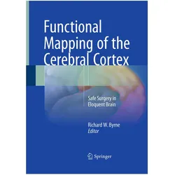 Functional Mapping of the Cerebral Cortex, Fachbücher von Richard W. Byrne
