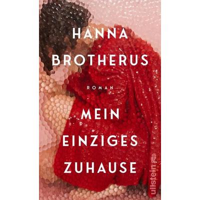 Mein einziges Zuhause, Gebundene Ausgabe von Hanna Brotherus, Ullstein Hardcover