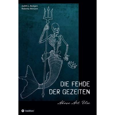Die Fehde der Gezeiten, Gebundene Ausgabe von Judith L. Bestgen,Roberta Altmann, Tredition