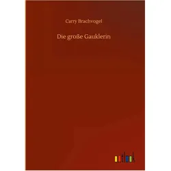 Carry Brachvogel, Belletristik von Carry Brachvogel
