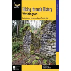 Hiking through History Washington, Ratgeber von Nathan Barnes, Jeremy Barnes