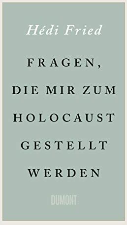 Hedi Fried - Fragen, die mir zum Holocaust gestellt werden - Preis vom 11.10.2026 15:43:13 h