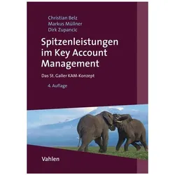 Spitzenleistungen im Key Account Management, Fachbücher von Christian Belz, Dirk Zupancic