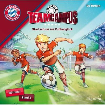 FC Bayern Team Campus (Fußball) - Startschuss ins Fußballglück (Hörbuch Band 1) - Su Turhan, CD, 4013575726622