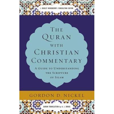 The Quran with Christian Commentary, Gebundene Ausgabe von Gordon D. Nickel, Harper Collins (US), 978-0-310-53472-3