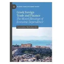 Greek Foreign Trade and Finance, Fachbücher von Constantine Michalopoulos
