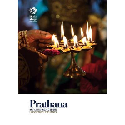 Prathana: Bhakti Marga - Gebete komplett mit Übersetzungen und Vedischen Chants, Taschenbuch von Bhakti Marga, Bhakti Marga Publications,