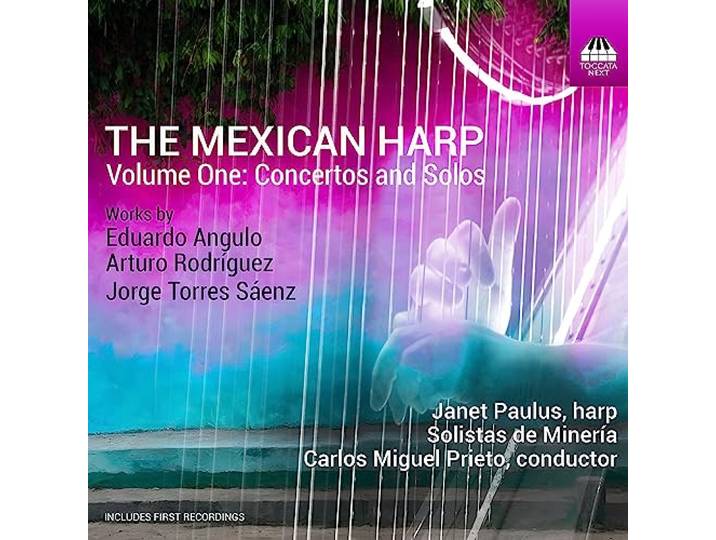 The Mexican Harp, Volume One: Concertos and Solos