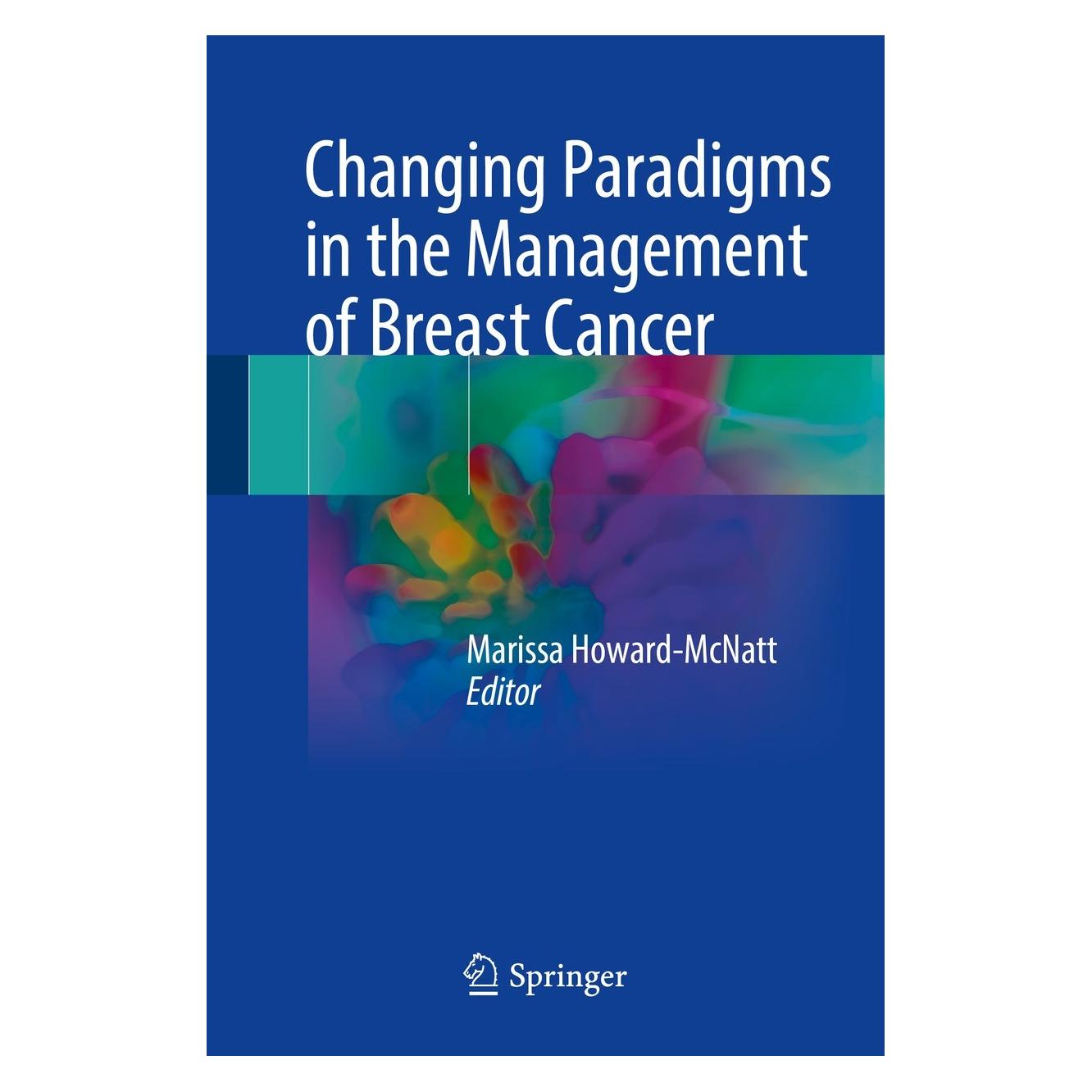 Springer Changing Paradigms in the Management of (Englisch, Hardcover, Marissa Howard-McNatt) (9783319603353)