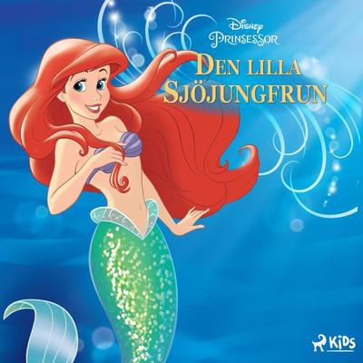 Den lilla sjöjungfrun - Walt Disney, Audio, 9788726758009