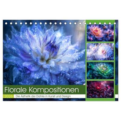 Florale Kompositionen (Tischkalender 2026 DIN A5 quer), CALVENDO Monatskalender
