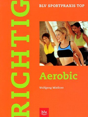 Wolfgang Miessner - Richtig Aerobic - Preis vom 01.10.2026 17:08:56 h