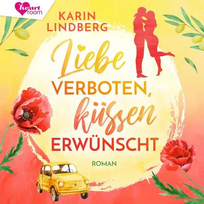 Liebe verboten, küssen erwünscht - Karin Lindberg, Audio, 9783961023448