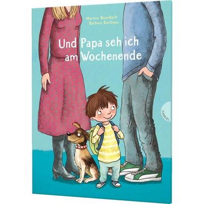 Und Papa seh ich am Wochenende, Gebundene Ausgabe von Martina Baumbach, Gabriel in der Thienemann-Esslinger Verlag GmbH, 978-3-522-30565-5