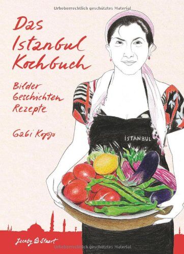 Gabi Kopp - Das Istanbul Kochbuch - Preis vom 02.10.2026 23:42:20 h